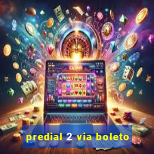 predial 2 via boleto